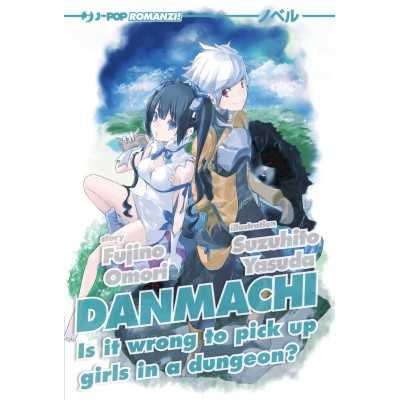 Danmachi Novel - Is it wrong to pick up girls in a dungeon? Vol. 1 (ITA)