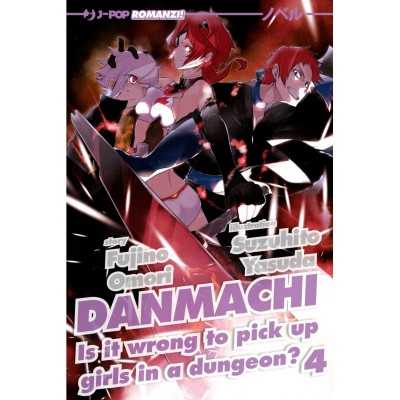 Danmachi Novel - Is it wrong to pick up girls in a dungeon? Vol. 4 (ITA)