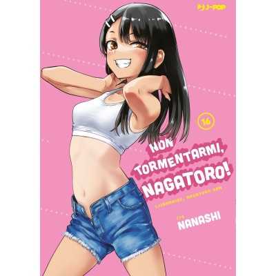 Non tormentarmi, Nagatoro! Vol. 16 (ITA)