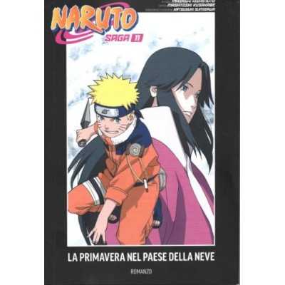 Naruto saga Vol. 11 - Naruto romanzo - Naruto: la primavera nel paese della neve (ITA)