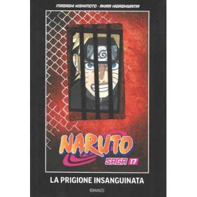 Naruto saga Vol. 17 - Naruto il film - la prigione insanguinata (guida ufficiale al manga) (ITA)