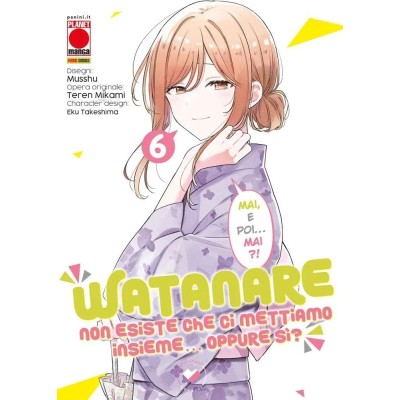 Watanare – Non Esiste che ci Mettiamo Insieme… Oppure sì? Vol. 6 (ITA)