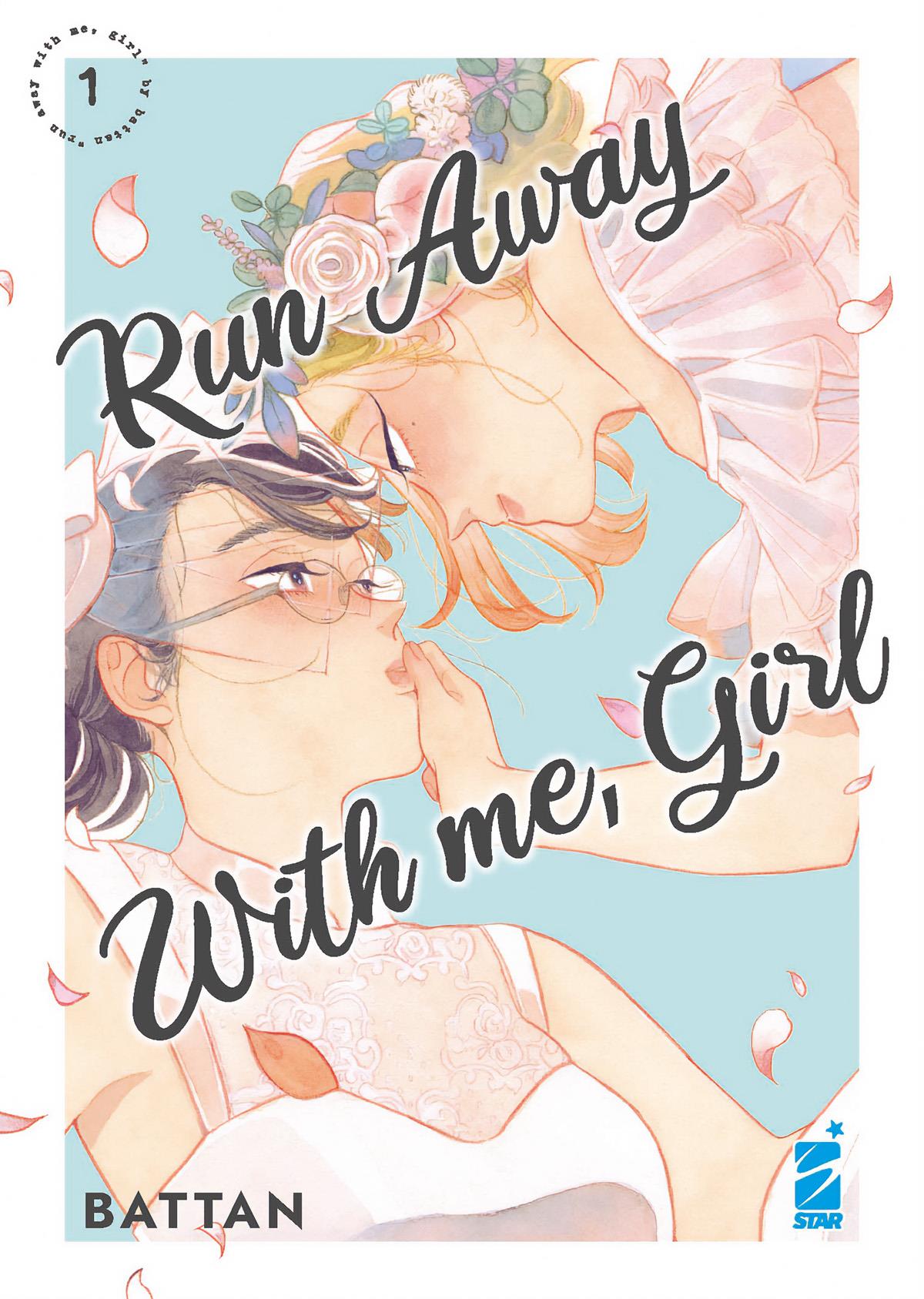 Run away with me,girl Vol. 1