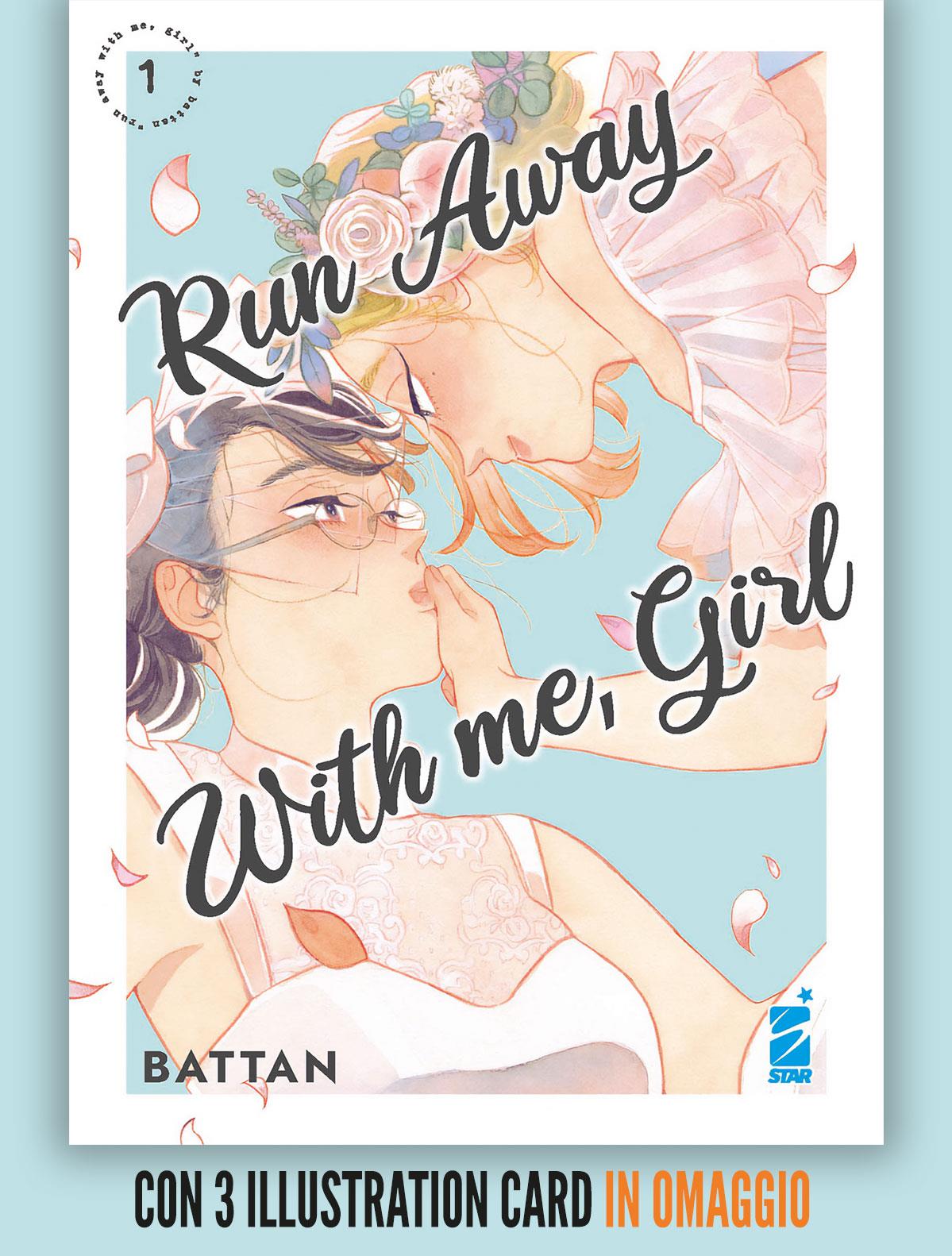 Run away with me,girl - Edizioni speciali