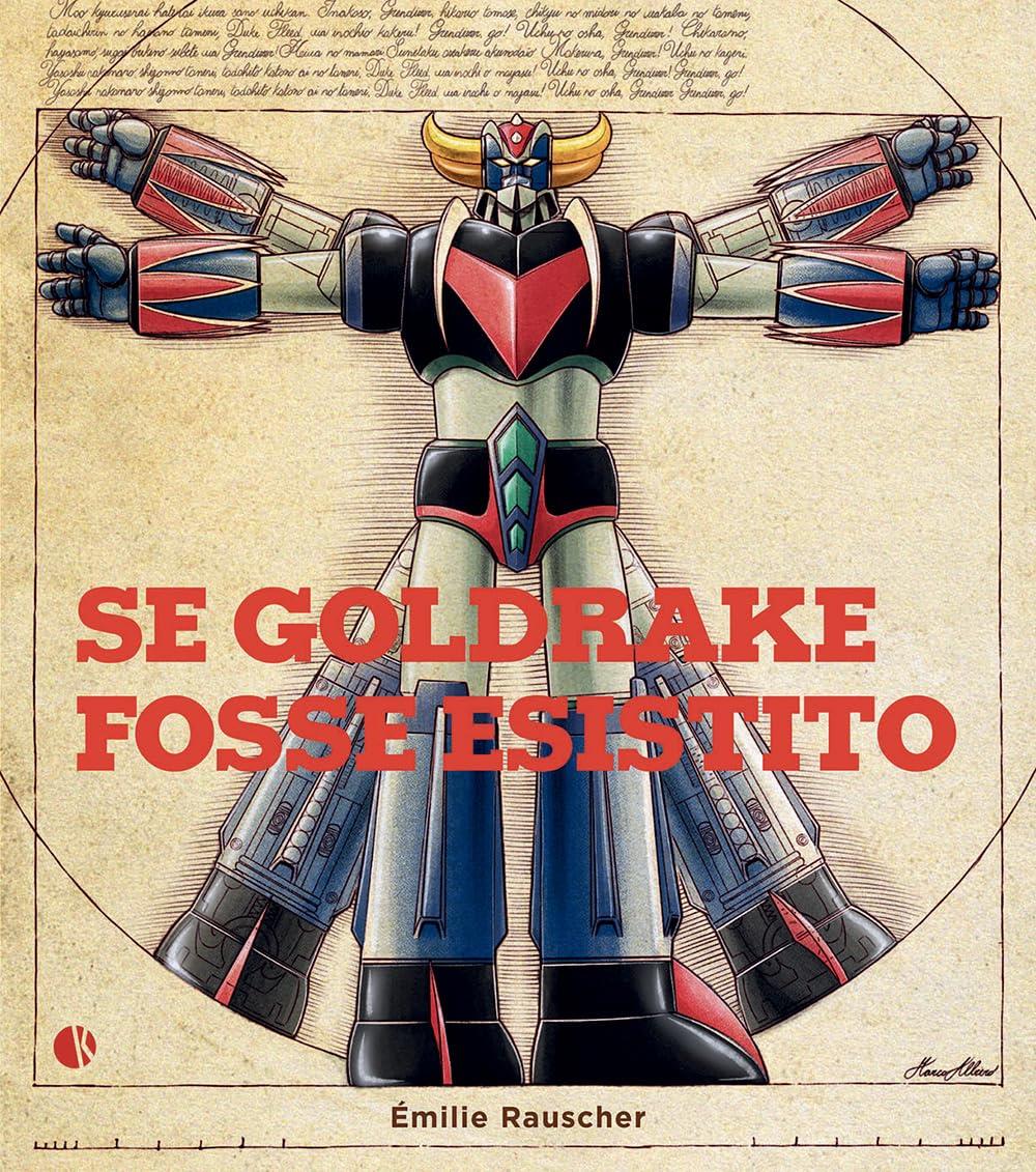 Se goldrake fosse esistito