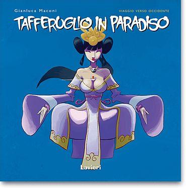 Tafferuglio in paradiso- Viaggio verso occidente