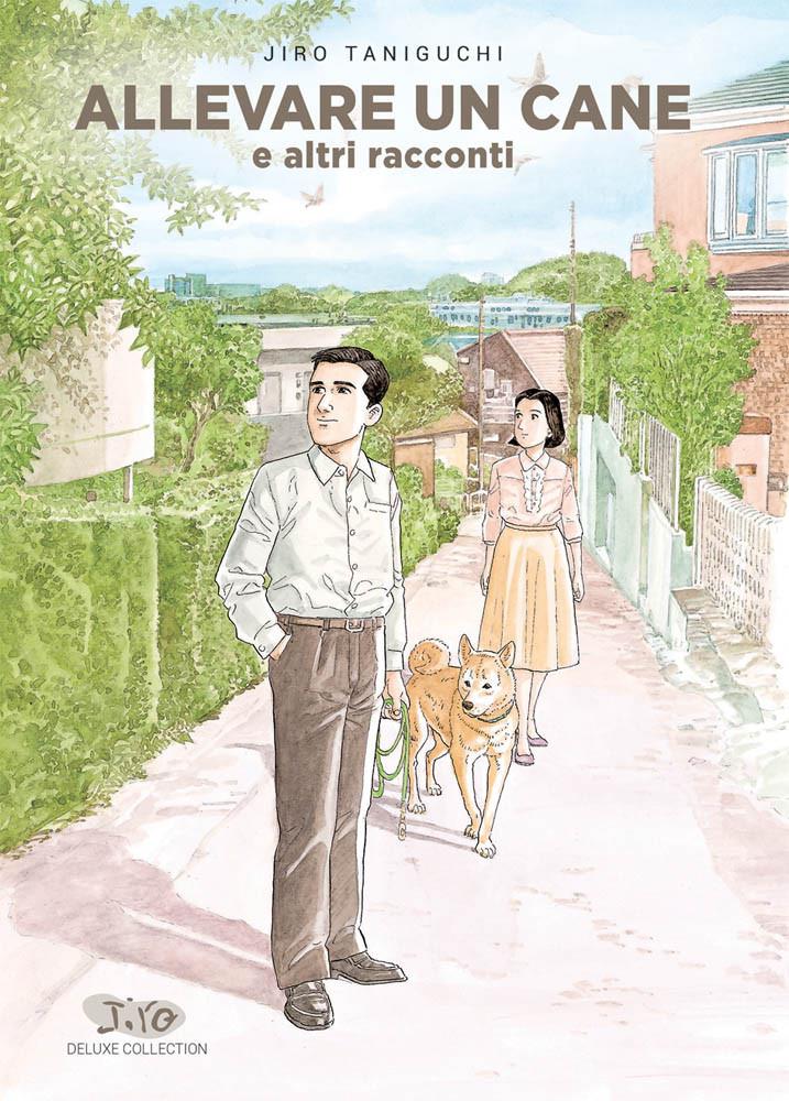 Allevare un cane e altri racconti - Taniguchi deluxe collection Vol. 1