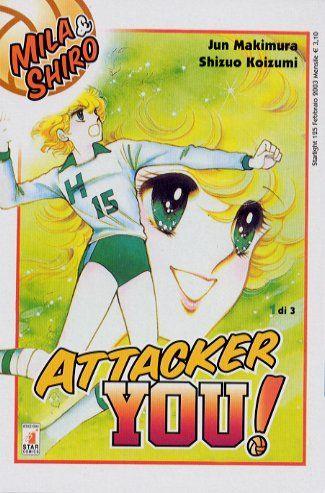 Attacker you mila & shiro Vol. 1