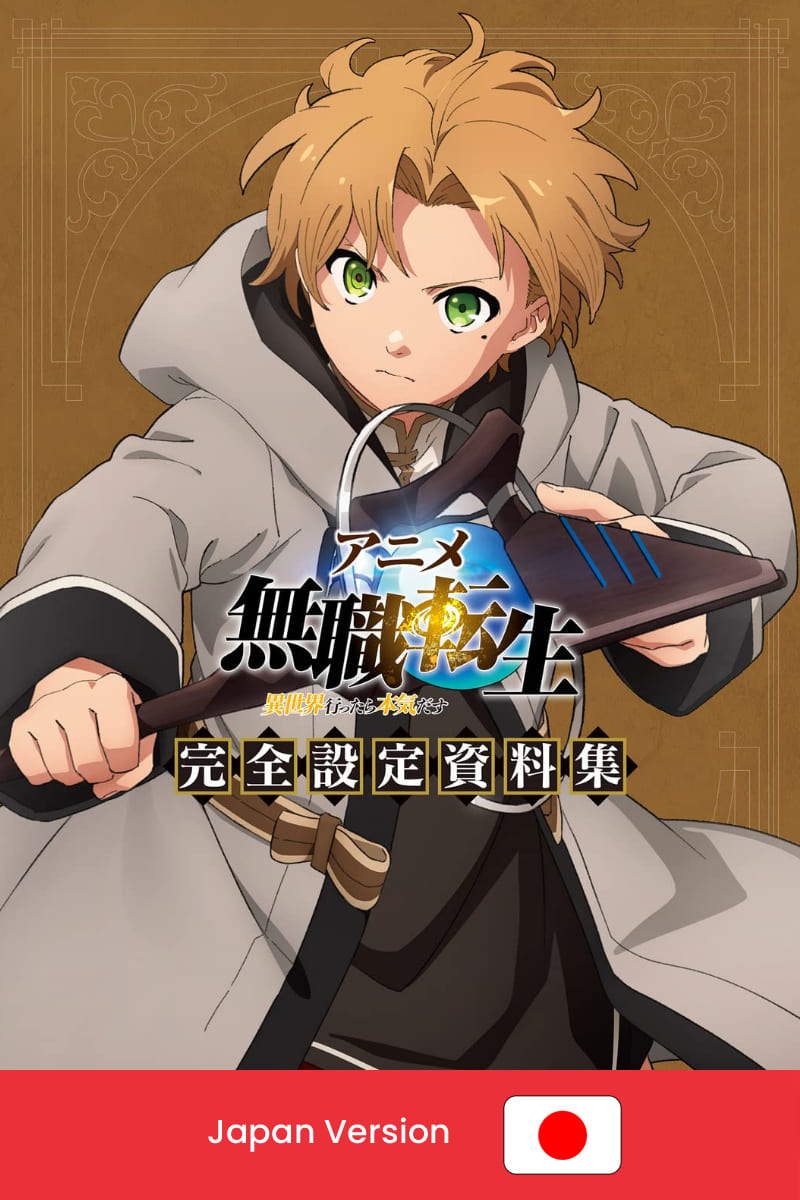 MUSHOKU TENSEI: Jobless Reincarnation Anime Complete Setting Book (Japan Version)