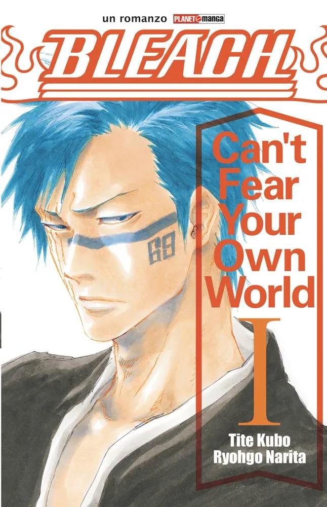 Bleach - Can't fear your own world Vol. 1