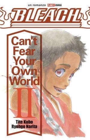 Bleach - Can't fear your own world Vol. 2