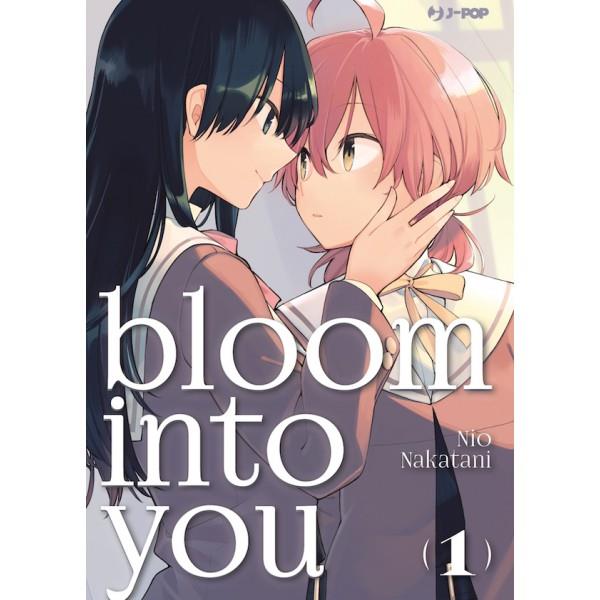 Bloom into you