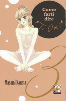 Come farti dire "Ti amo" Vol. 3