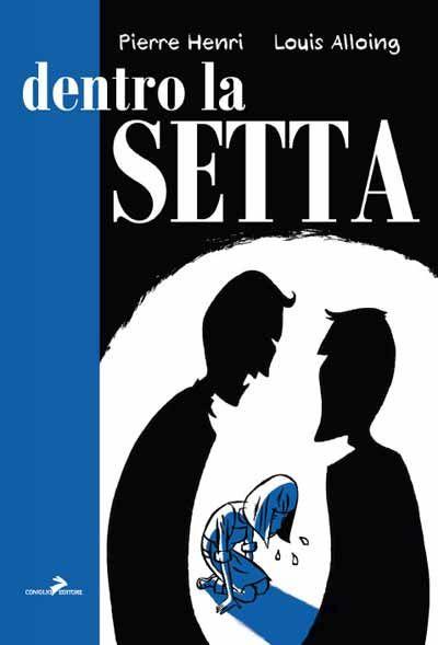 Dentro la setta Vol. 1