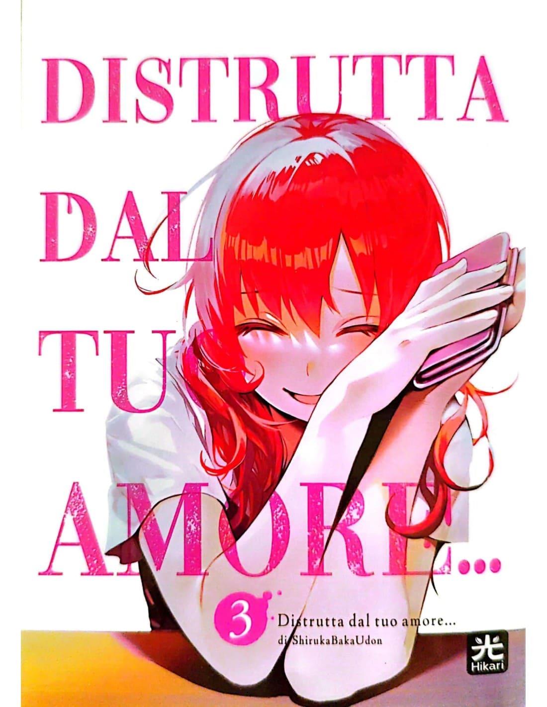 Distrutta dal tuo amore Vol. 3