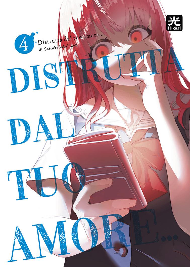 Distrutta dal tuo amore Vol. 4
