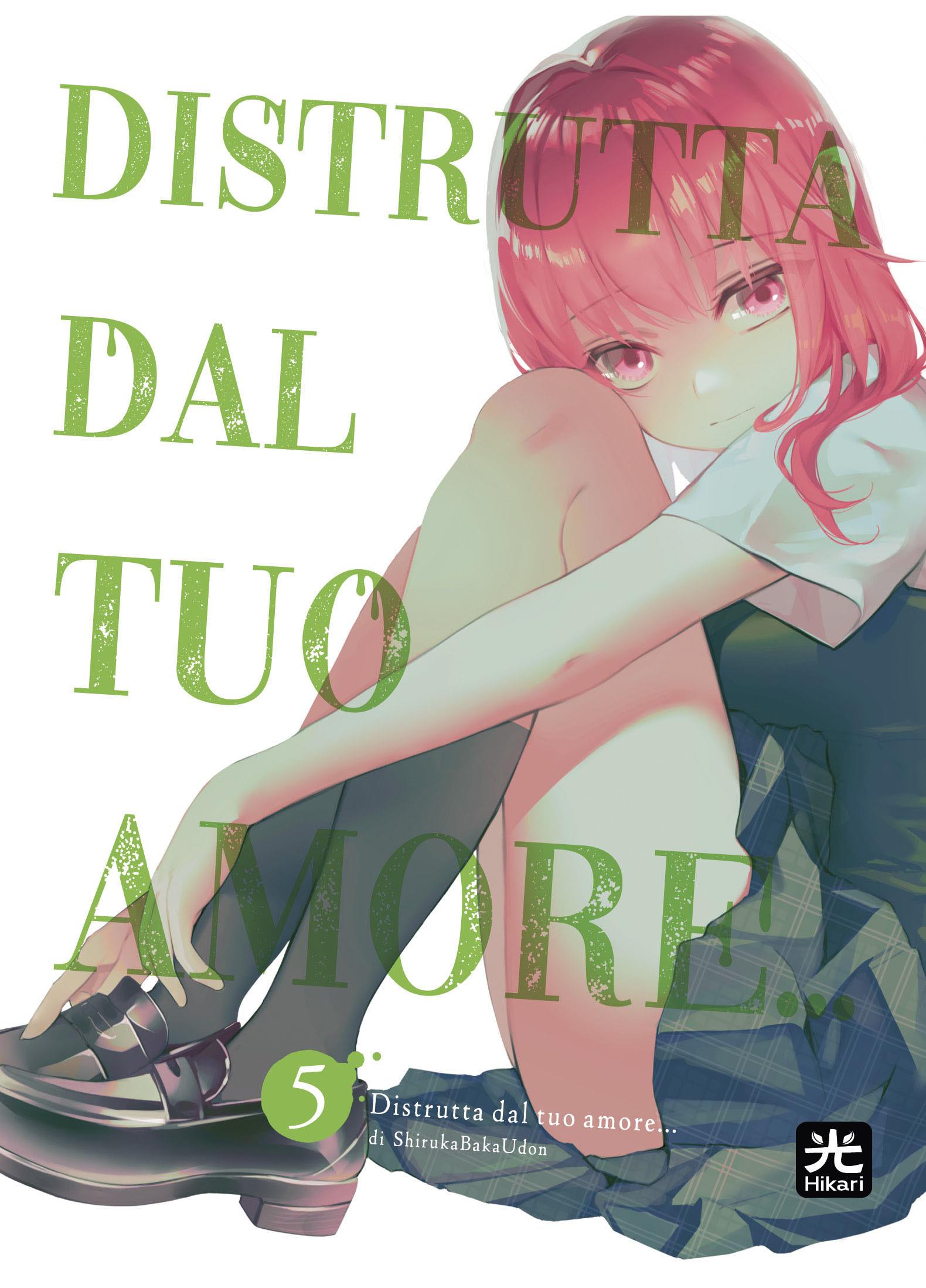 Distrutta dal tuo amore Vol. 5