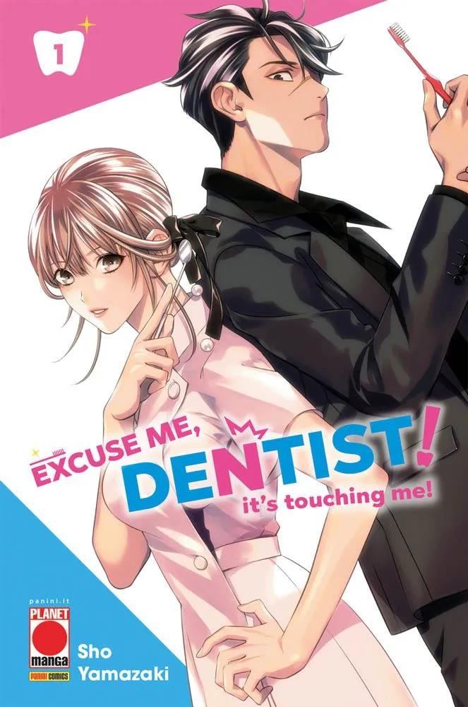 Excuse me, dentist! It's touching me! Vol. 1