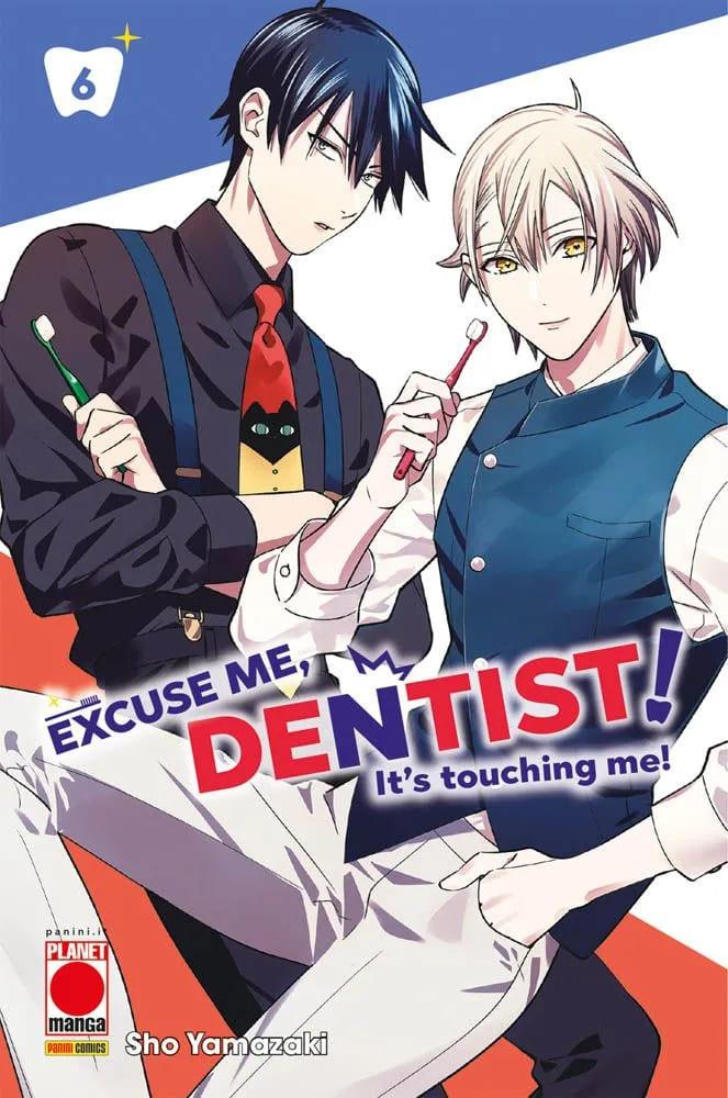 Excuse me, dentist! It's touching me! Vol. 6