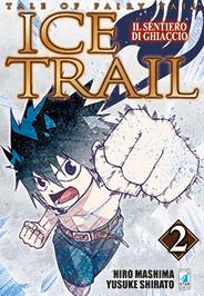 Fairy tail ice trail Vol. 2