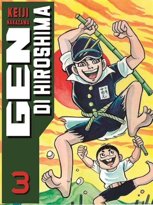 Gen di Hiroshima – 001 Edizioni Vol. 3
