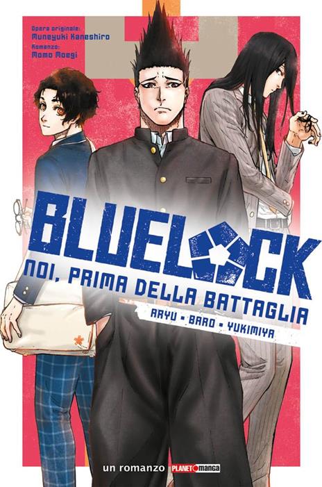 Blue Lock: Noi prima della battaglia Vol. 4