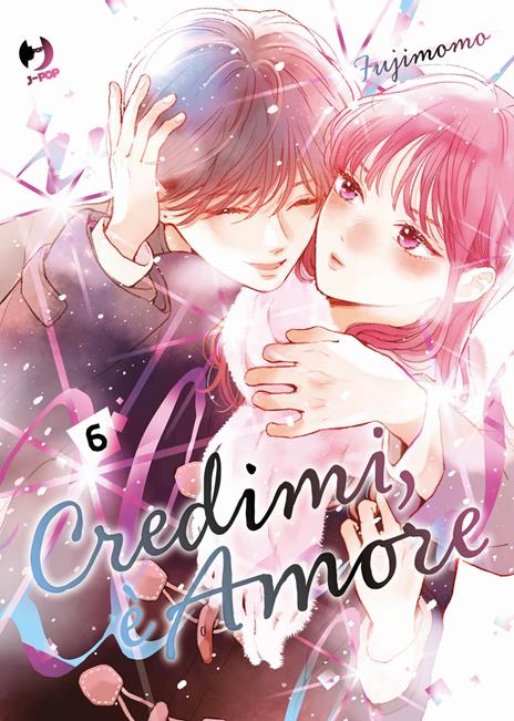 Credimi, è amore Vol. 6