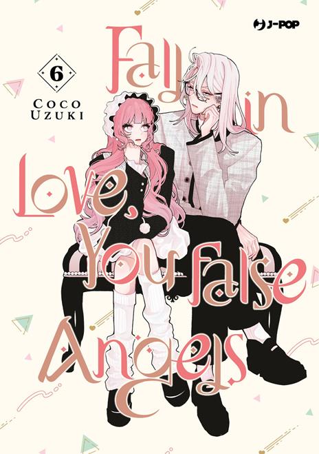 Fall in love, you false angels Vol. 6