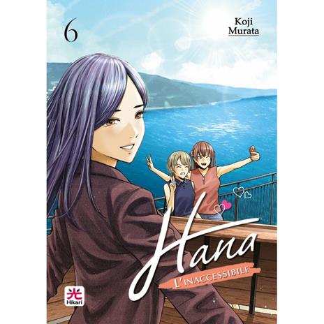 Hana l'inaccessibile Vol. 6