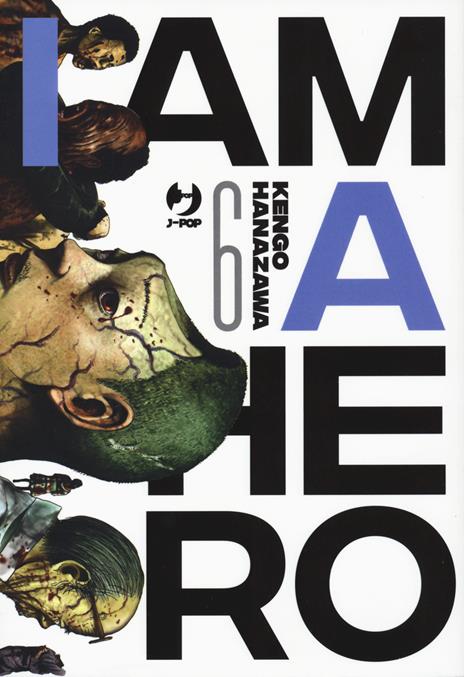 I am a Hero - New edition Vol. 6