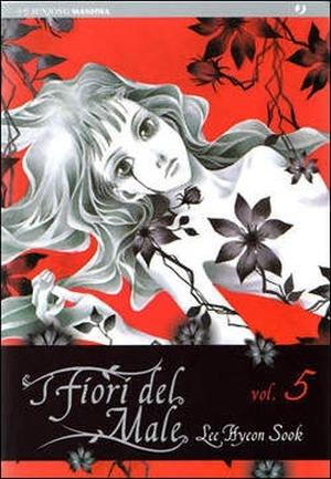 I fiori del male - Lee Hyeon-Sook Vol. 5