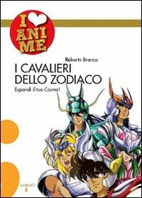 I love anime I cavalieri dello zodiaco Vol. 1