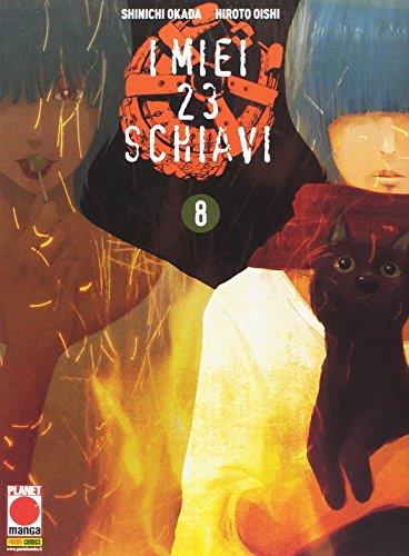 I miei 23 schiavi Vol. 8