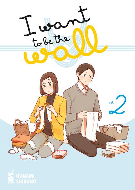 I want to be the wall Vol. 2