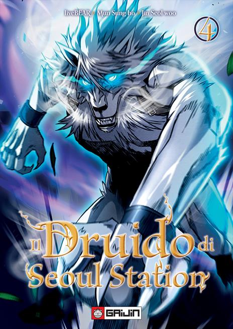 Il druido di Seoul Station Vol. 4