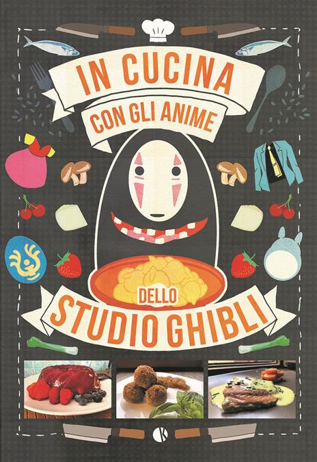 In cucina con gli anime dello studio ghibli Vol. 2