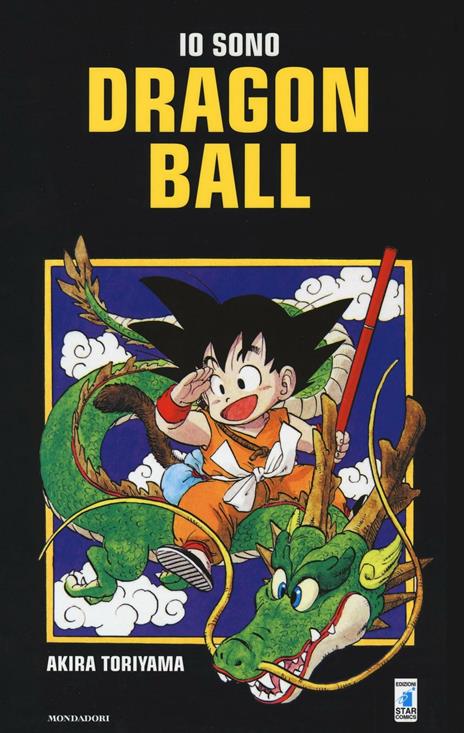 Io sono dragon ball – Arnoldo mondadori editore