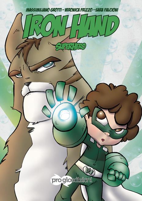 Iron hand superhero Vol. 1