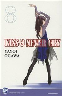 Kiss & Never cry Vol. 8