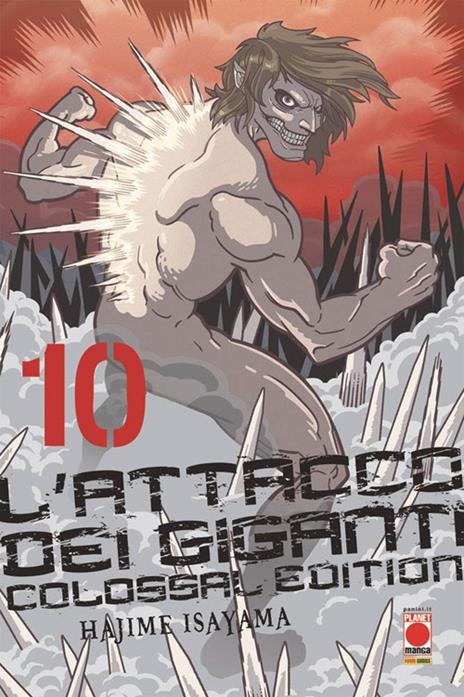 L'Attacco dei giganti - Colossal edition Vol. 10