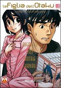 La figlia dell'otaku Vol. 3