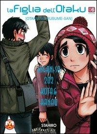 La figlia dell'otaku Vol. 6