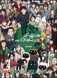 La figlia dell'otaku Vol. 10