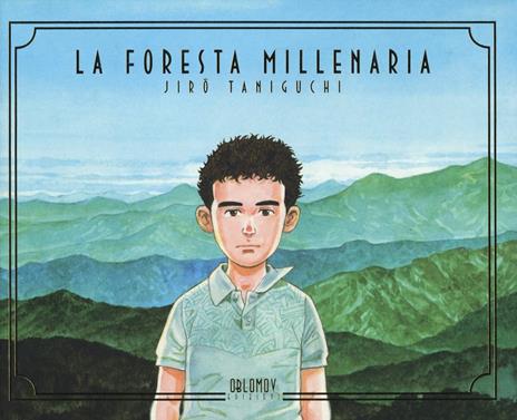 La foresta millenaria Vol. 1