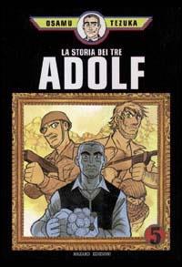 La storia dei tre Adolf Vol. 5