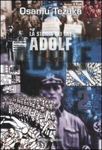 La storia dei tre adolf 2 nuova edeizione - New edition Vol. 2