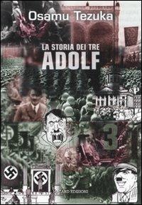 La storia dei tre adolf 2 nuova edeizione - New edition Vol. 3
