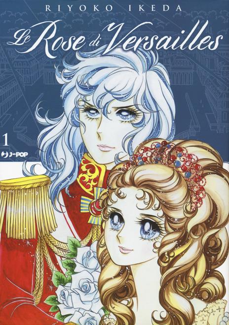 Lady oscar - Le rose di versailles