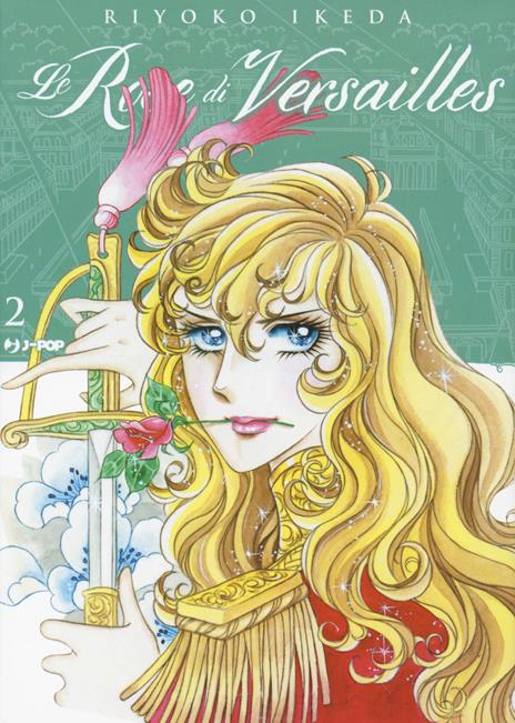 Lady oscar - Le rose di versailles Vol. 2