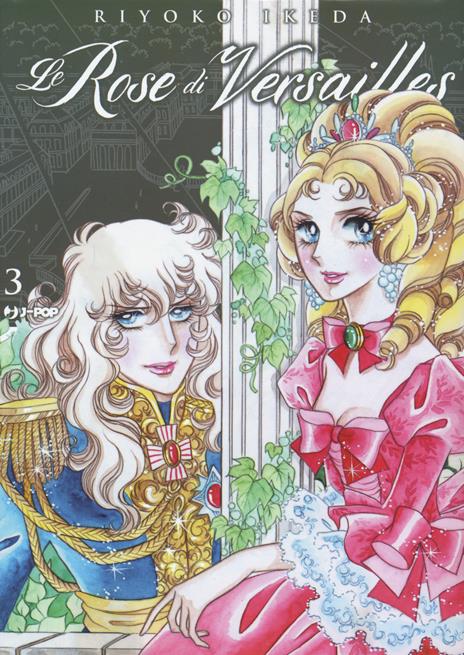 Lady oscar - Le rose di versailles Vol. 3